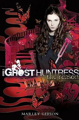 Ghost Huntress Book 3: The Reason, 3