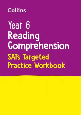 Collins Rok 6 Czytanie ze zrozumieniem - Sats Ukierunkowany zeszyt ćwiczeń: Dla testów 2022 - Collins Year 6 Reading Comprehension - Sats Targeted Practice Workbook: For the 2022 Tests