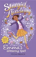 Stargirl Academy 5: Błyszczące zaklęcie Emmy - Stargirl Academy 5: Emma's Glittering Spell