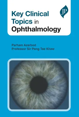 Kluczowe tematy kliniczne w okulistyce - Key Clinical Topics in Ophthalmology