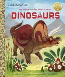 Moja złota książka o dinozaurach - My Little Golden Book about Dinosaurs