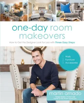 Jednodniowa metamorfoza pokoju: Jak uzyskać designerski wygląd za mniej dzięki trzem prostym krokom - One-Day Room Makeovers: How to Get the Designer Look for Less with Three Easy Steps