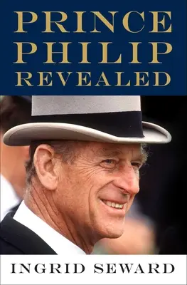 Książę Filip ujawniony - Prince Philip Revealed