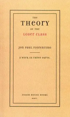 Teoria przegranej klasy - The Theory of the Loser Class