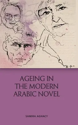 Starzenie się we współczesnej powieści arabskiej - Ageing in the Modern Arabic Novel