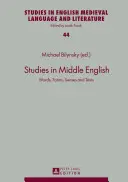 Studia nad językiem średnioangielskim; słowa, formy, zmysły i teksty - Studies in Middle English; Words, Forms, Senses and Texts