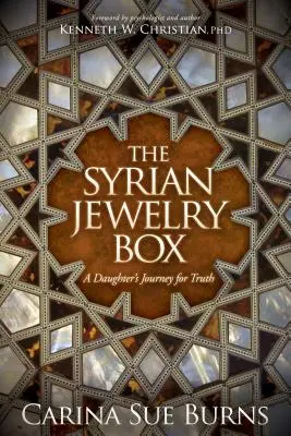 Syryjskie pudełko z biżuterią: Podróż córki w poszukiwaniu prawdy - The Syrian Jewelry Box: A Daughter's Journey for Truth