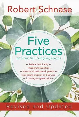 Pięć praktyk owocnych zgromadzeń: Poprawione i zaktualizowane - Five Practices of Fruitful Congregations: Revised and Updated