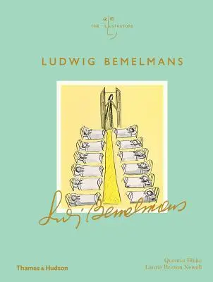 Ludwig Bemelmans: Ilustratorzy - Ludwig Bemelmans: The Illustrators