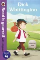Dick Whittington - Przeczytaj to sam z Ladybird: Poziom 4 - Dick Whittington - Read it yourself with Ladybird: Level 4