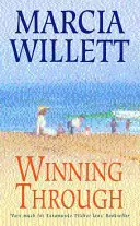 Winning Through (The Chadwick Family Chronicles, Book 3) - porywająca opowieść o przyjaźni i więzach rodzinnych - Winning Through (The Chadwick Family Chronicles, Book 3) - A captivating story of friendship and family ties