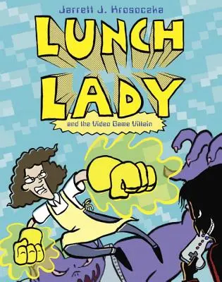 Lunch Lady i złoczyńca z gry wideo - Lunch Lady and the Video Game Villain