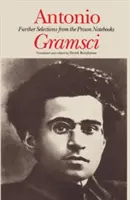 Antonio Gramsci - dalsze wybory z notatników więziennych - Antonio Gramsci - further selections from the prison notebooks