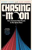 W pogoni za Księżycem - Jak Ameryka pokonała Rosję w wyścigu kosmicznym - Chasing the Moon - How America Beat Russia in the Space Race