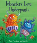 Potwory kochają majtki - Monsters Love Underpants