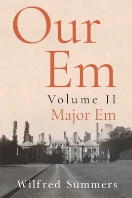 Nasz Em: Tom II: Major Em - Our Em: Volume II: Major Em