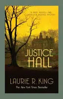 Justice Hall - Zagadka dla Mary Russell i Sherlocka Holmesa (King Laurie R. (Author)) - Justice Hall - A puzzling mystery for Mary Russell and Sherlock Holmes (King Laurie R. (Author))