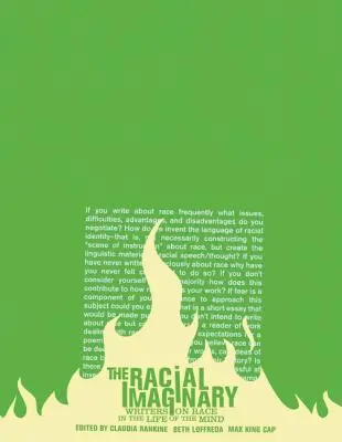 Wyobraźnia rasowa: Pisarze o rasie w życiu umysłu - The Racial Imaginary: Writers on Race in the Life of the Mind