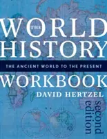 Zeszyt ćwiczeń do historii świata: Od starożytności do współczesności - The World History Workbook: The Ancient World to the Present