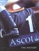 Ascot - historia - Ascot - The History