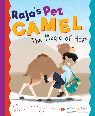 Wielbłąd Raja: Magia nadziei - Raja's Pet Camel: The Magic of Hope