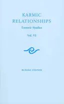 Związki karmiczne 6: Studia ezoteryczne (Cw 235, 236, 240) - Karmic Relationships 6: Esoteric Studies (Cw 235, 236, 240)