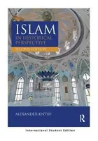 Islam w perspektywie historycznej - międzynarodowe wydanie studenckie (Knysh Alexander (University of Michigan Near Eastern Studies)) - Islam in Historical Perspective - International Student Edition (Knysh Alexander (University of Michigan Near Eastern Studies))