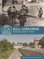 82 Armia Powietrznodesantowa: Normandia 1944 - 82nd Airborne: Normandy 1944