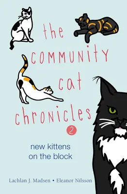 The Community Cat Chronicles 2: Nowe kocięta w bloku - The Community Cat Chronicles 2: New Kittens on the Block