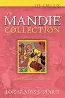 Kolekcja Mandie, tom szósty - The Mandie Collection, Volume Six