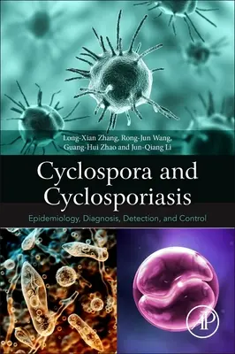 Cyklospora i cyklosporioza - epidemiologia, diagnostyka, wykrywanie i kontrola - Cyclospora and Cyclosporiasis - Epidemiology, Diagnosis, Detection, and Control