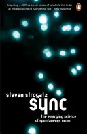 Synchronizacja - wyłaniająca się nauka o spontanicznym porządku - Sync - The Emerging Science of Spontaneous Order