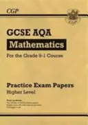 GCSE Maths AQA Practice Papers: Wyższe - dla kursu klasy 9-1 - GCSE Maths AQA Practice Papers: Higher - for the Grade 9-1 Course