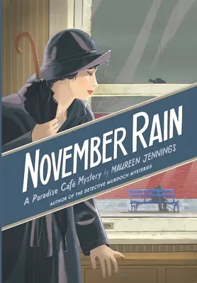 Listopadowy deszcz: Tajemnica Rajskiej Kawiarni - November Rain: A Paradise Cafe Mystery