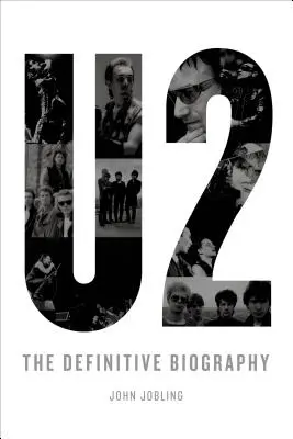U2: ostateczna biografia