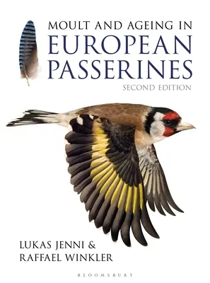 Pierzenie i starzenie się europejskich ptaków wróblowych: Wydanie drugie - Moult and Ageing of European Passerines: Second Edition