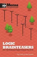 Mensa: Logic Brainteasers - Ćwicz swój mózg, rozwiązując ponad 200 łamigłówek - Mensa: Logic Brainteasers - Tantalize and train your brain with over 200 puzzles