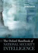 Oksfordzki podręcznik wywiadu bezpieczeństwa narodowego - The Oxford Handbook of National Security Intelligence