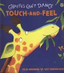 Żyrafy nie potrafią tańczyć Książka planszowa Touch-and-Feel - Giraffes Can't Dance Touch-and-Feel Board Book