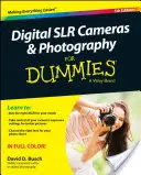 Cyfrowe lustrzanki i fotografia dla opornych - Digital Slr Cameras & Photography for Dummies