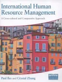 Międzynarodowe zarządzanie zasobami ludzkimi: Podejście międzykulturowe i porównawcze - International Human Resource Management: A Cross-Cultural and Comparative Approach