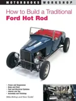 Jak zbudować tradycyjnego hot roda Forda - How to Build a Traditional Ford Hot Rod
