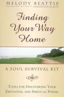 Finding Your Way Home: Zestaw przetrwania dla duszy - Finding Your Way Home: A Soul Survival Kit