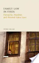 Prawo rodzinne w Syrii: Patriarchat, pluralizm i prawo stanu cywilnego - Family Law in Syria: Patriarchy, Pluralism and Personal Status Laws