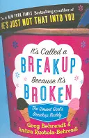 Nazywa się to rozstaniem, ponieważ jest zepsute - The Smart Girl's Breakup Buddy - It's Called a Breakup Because It's Broken - The Smart Girl's Breakup Buddy