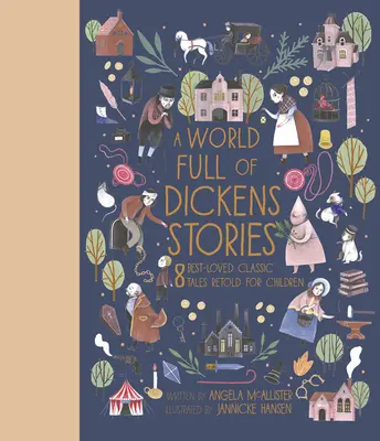 Świat pełen opowieści Dickensa: 8 najbardziej lubianych klasycznych opowieści dla dzieci - A World Full of Dickens Stories: 8 Best-Loved Classic Tales Retold for Children