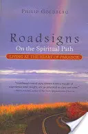 Drogowskazy: Na duchowej ścieżce - życie w sercu paradoksu - Roadsigns: On the Spiritual Path--Living at the Heart of Paradox