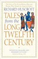 Opowieści z długiego dwunastego wieku: Powstanie i upadek imperium Andegawenów - Tales from the Long Twelfth Century: The Rise and Fall of the Angevin Empire