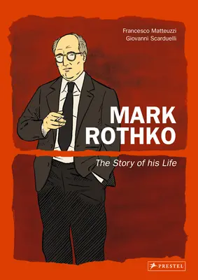 Mark Rothko: historia jego życia - Mark Rothko: The Story of His Life