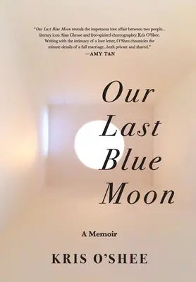 Nasz ostatni niebieski księżyc - Our Last Blue Moon